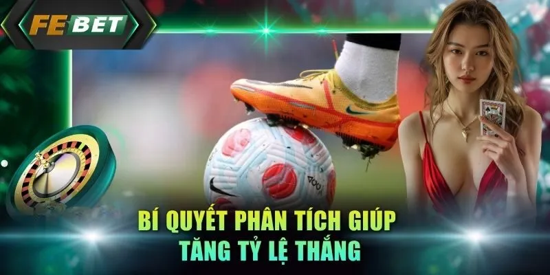 bi-quyet-phan-tich-giup-tang-ty-le-thang