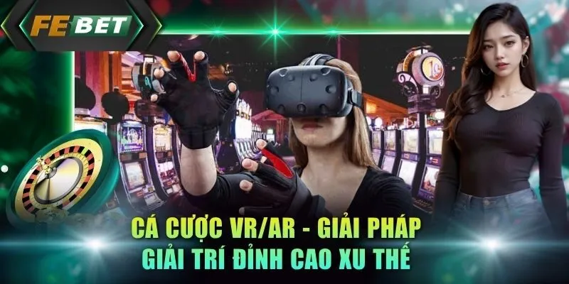 ca-cuoc-vr-ar