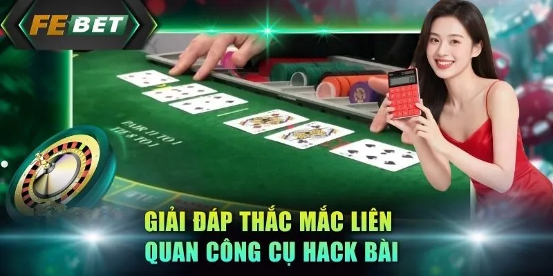 giai-dap-thac-mac-lien-quan-cong-cu-hack-bai