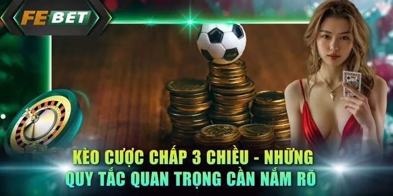 keo-cuoc-chap-3-chieu