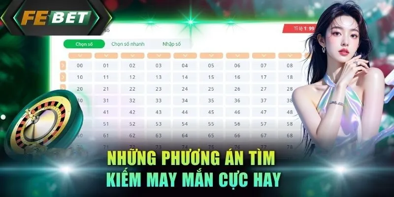 nhung-phuong-an-tim-kiem-may-man-cuc-hay