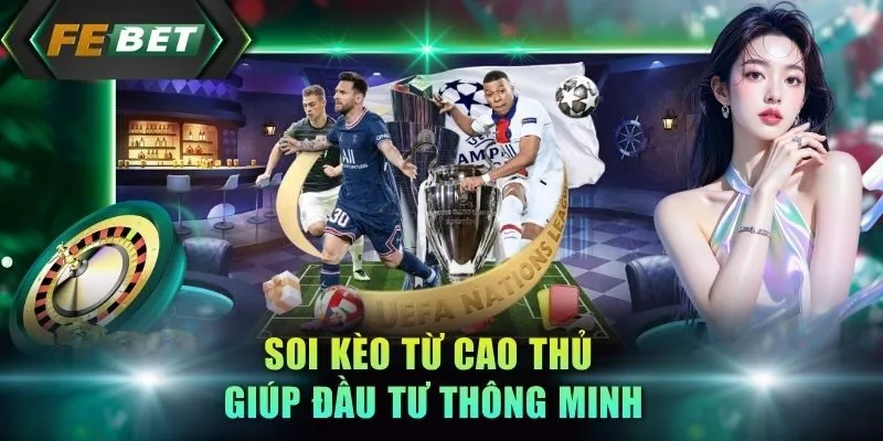 soi-keo-tu-cao-thu-giup-dau-tu-thong-minh