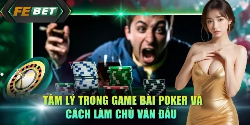 tam-ly-trong-game-bai-poker